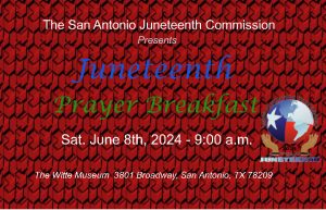 Juneteenth San Antonio – Preserving Our Freedom, Sustaining Our Earth